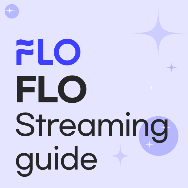 FLO Streaming Guide