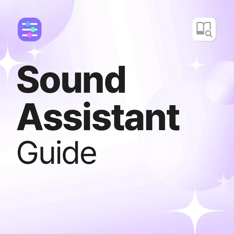 Sound Assistant Guide