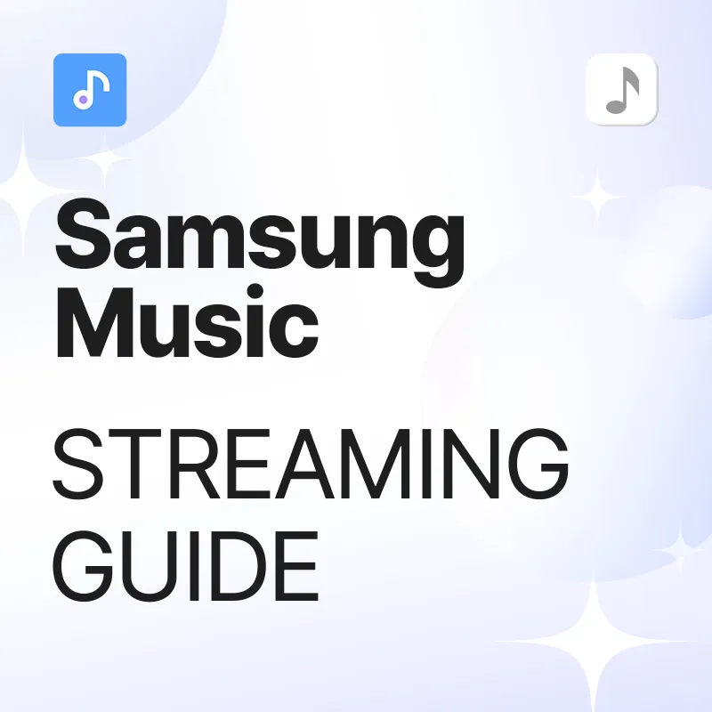 Samsung Music Streaming Guide