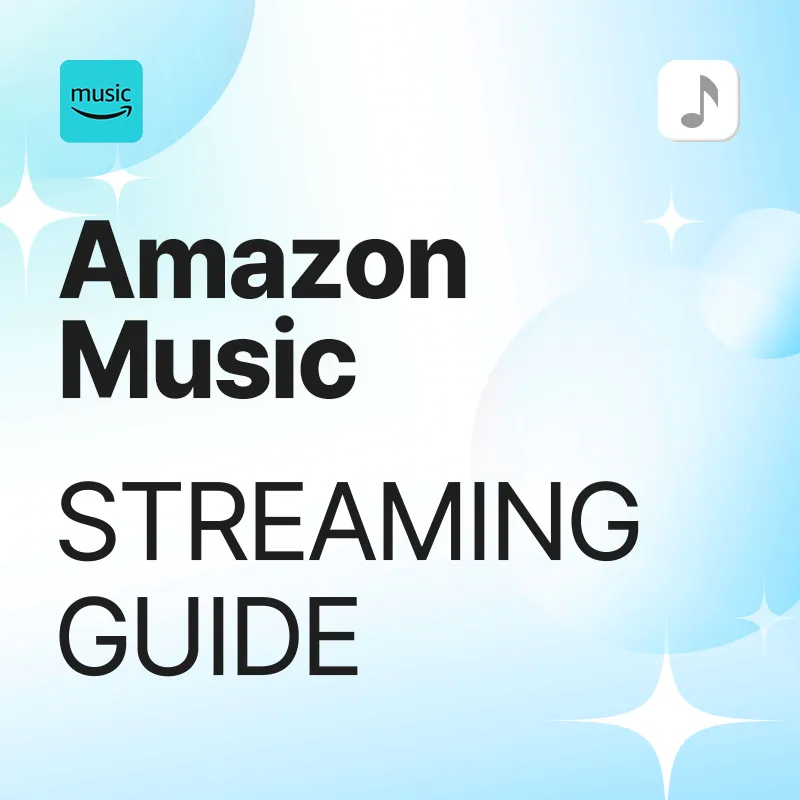 Amazon Music Streaming Guide