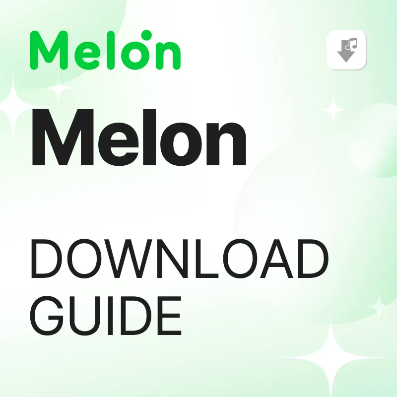 Melon Download Guide