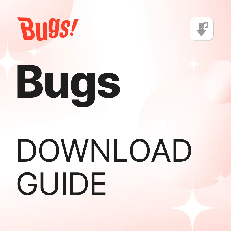 Bugs Download Guide